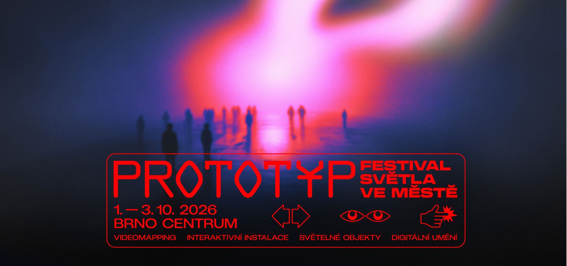 Banner k Festivalu PROTOTYP 2026, který od 1. do 3. října promění centrum Brna v pulzující galerii světelných objektů. KULTINO*