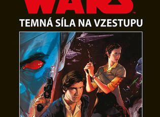 Recenze kniha Temná síla na vzestupu od spisovatel Timothy Zahn, Star Wars, Hon Solo, Nakladatelství Egmont. Magazín KULT* Brno