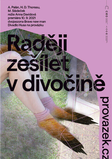 Akce Lektorský úvod Raději zešílet v divočině, divadlo Husa na provázku. Magazín KULT* Brno
