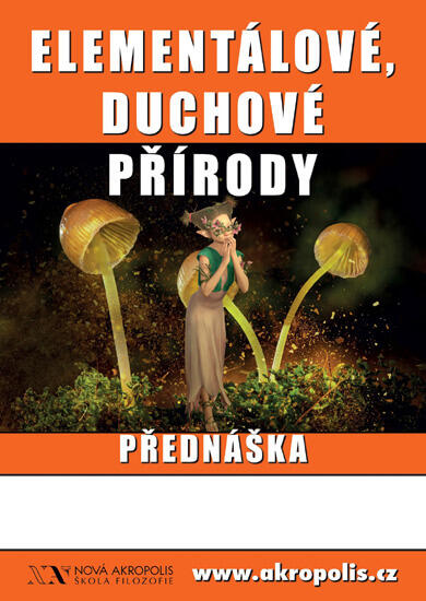 Přednáška Elementálové, duchové přírody, Nová Akropolis Brno. Magazín KULTINO* Brno