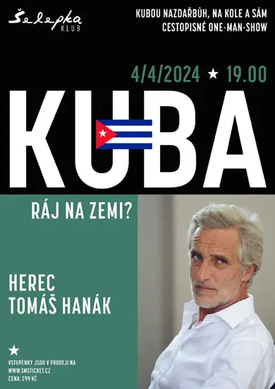 Přednáška Tomáš Hanák - KUBA: RÁJ NA ZEMI?, Klub Šelepka. Magazín KULTINO* Brno