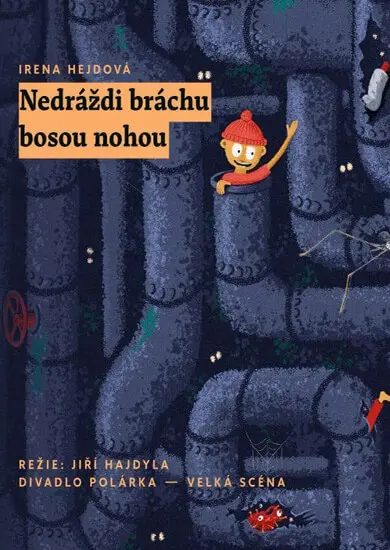 Představení Nedráždi bráchu bosou nohou, divadlo Polárka. Magazín KULTINO* Brno