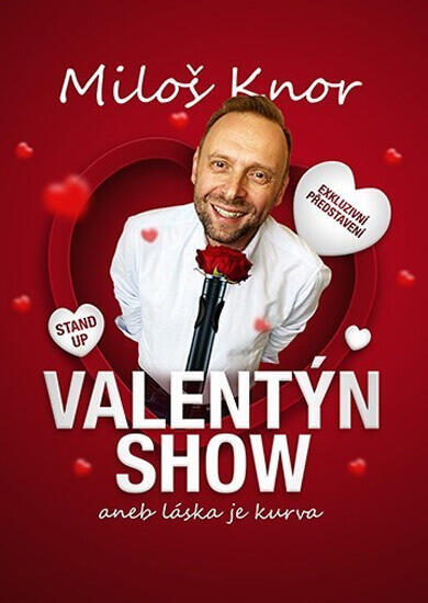 Akce Valentýn stand-up show Miloše Knora, První Patro Brno. Magazín KULTINO* Brno