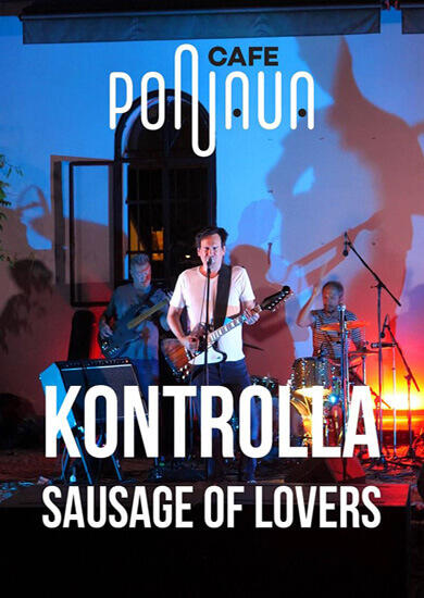 Hudba Kontrolla & Sausage of Lovers, Ponava Cafe. Magazín KULTINO* Brno