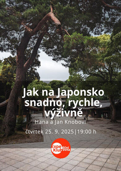 Přednáška Jak na Japonsko snadno, rychle, výživně, Expediční klubovna Brno. Magazín KULTINO* Brno