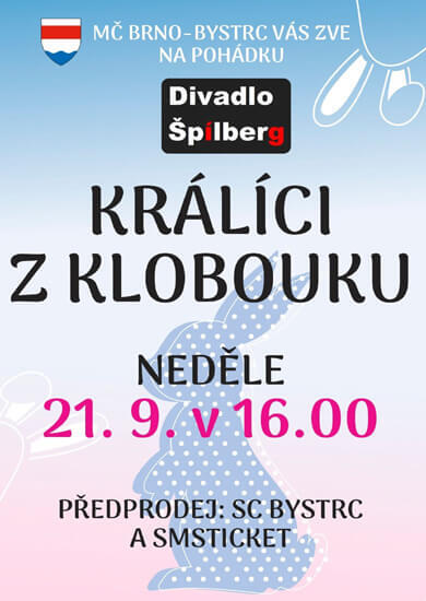 Představení Králíci z klobouku, Společenské centrum Bystrc. Magazín KULTINO* Brno
