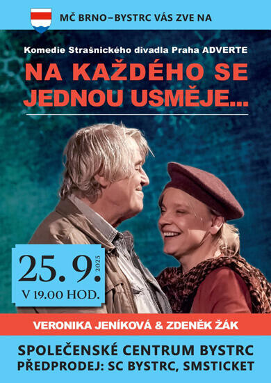 Představení Na každého se jednou usměje..., Společenské centrum Bystrc. Magazín KULTINO* Brno