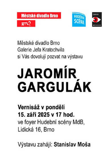 Vernisáž výstavy Jaromír Gargulák, Městské divadlo Brno. Magazín KULTINO* Brno
