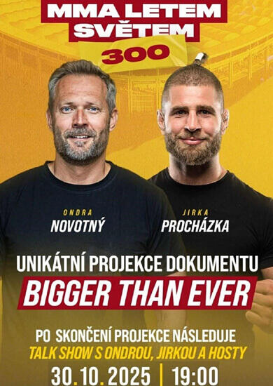 Akce BIGGER THAN EVER: MMA letem světem 300, První Patro. Magazín KULTINO* Brno