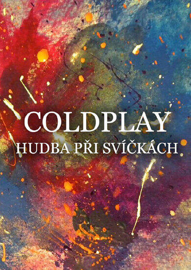 Hudba Hudba Coldplay při svíčkách, Sál Milosrdných bratří. Magazín KULTINO* Brno