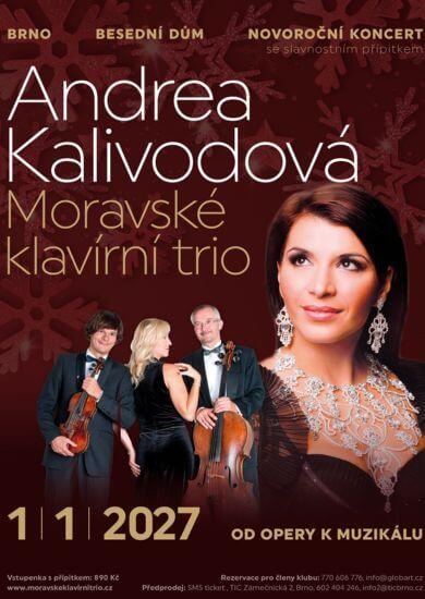 Novoroční koncert v Besedním domě v Brně, zpívá operní pěvkyně Andrea Kalivodová, doprovází Moravské klavírní trio ve složení Jana Ryšánková, Jiří Jahoda a Miroslav Zicha. KULTINO*