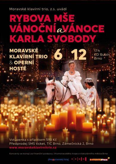Vánoční koncert Česká mše vánoční Jana Jakuba Ryby za svitu svíček, hraje Moravské klavírní trio ve složení Jana Ryšánkové, Jiří Jahoda a Miroslav Zicha. KULTINO*