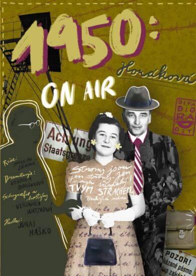 1950: Horáková ON AIR, dokumentární divadelní inscenace a edukativní projekt v Divadle Radost Brno. KULTINO*