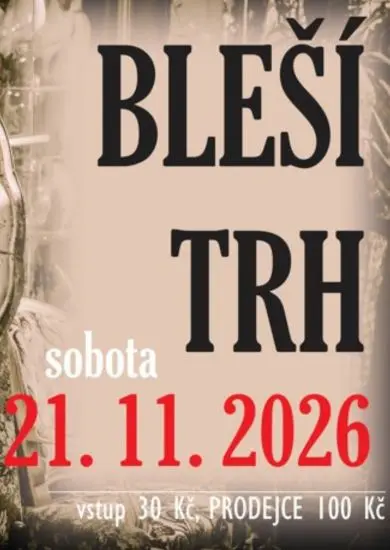 Plakát Bleší trh ve Vlastivědném muzeu Kyjov, kde se prodávají starožitnosti, retro kousky a věci z půd a sklepů. KULTINO*