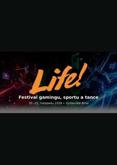 Pozvánka na Festival Life! 2026 s gamingem, esportem a sportem na brněnském výstavišti. KULTINO*