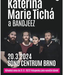 Koncert Kateřina Marie Tichá a Bandjeez, SONO Centrum. Magazín KULT*  Brno