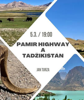 Přednáška  Pamir Highway a Tadžikistán, Klub cestovatelů Brno. Magazín KULTINO* Brno