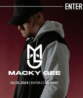Hudba Macky Gee (UK), ENTER Club Brno. Magazín KULTINO* Brno