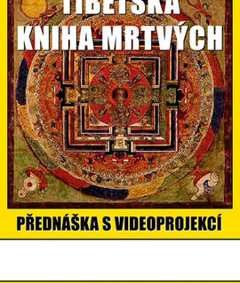 Přednáška Tibetská kniha mrtvých - Bardo thödol, Nová Akropolis Brno. Magazín KULTINO* Brno