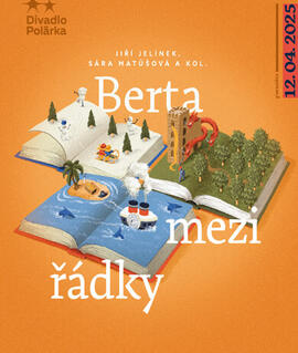 Představení Berta mezi řádky, divadlo Polárka. Magazín KULTINO* Brno