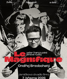 Hudba Ondřej Brzobohatý - LE MAGNIFIQUE, Janáčkovo divadlo. Magazín KULTINO* Brno
