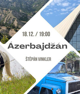 Přednáška Ázerbajdžán, Klub cestovatelů Brno. Magazín KULTINO* Brno