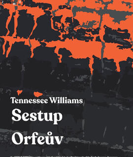 Představení Sestup Orfeův, Studio Marta. Magazín KULTINO* Brno