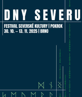 Festival Dny Severu 2025, různá místa po Brně. Magazín KULTINO* Brno