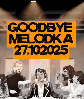Hudba Goodbye Melodka Párty, klub Melodka. Magazín KULTINO* Brno