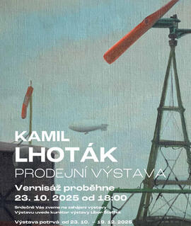 Výstava Kamil Lhoták / Prodejní výstava, Kalina Gallery. Magazín KULTINO* Brno