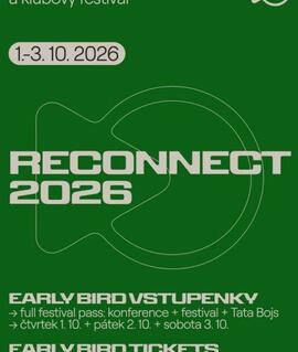 Zahajovací koncert kapely Tata Bojs a přednáškové panely hudebních profesionálů během 6. ročníku konference a festivalu RECONNECT 2026 v Brně. KULTINO*