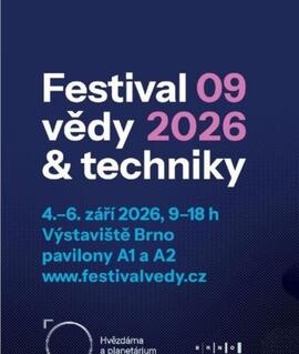 Festival vědy a techniky 2026 na brněnském výstavišti v organizaci Hvězdárny a planetária Brno. KULTINO*
