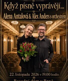 Šansonový galavečer Když písně vyprávějí Aleny Antalové a Alexe Anderse s orchestrem v Besedním domě v Brně. KULTINO*