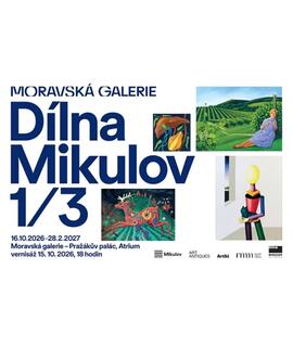 Vizuál výstavy Dílna Mikulov 1/3 s ukázkami děl ze sbírky mikulovského sympozia v Moravské galerii. KULTINO*