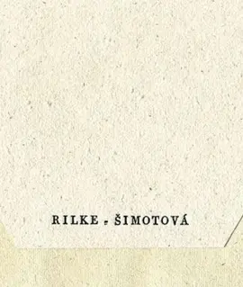 Obálka bibliofilie Rilke – Šimotová z výstavy ilustrací Adrieny Šimotové v Knihovně Moravské galerie. KULTINO*
