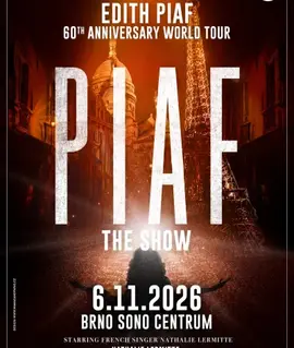 Piaf! The Show (FR), Sono Centrum Brno. KULTINO*