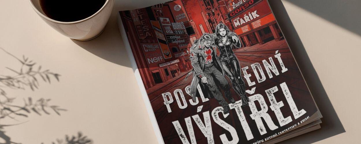 Kniha Poslední výstřel; Leoš Kyša, Jakub Ćwie; Nakladatelství FOBOS, KULTINO*