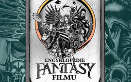 Encyklopedie fantasy filmu,Ondřej Mrázek, Jiří Pospíšil, Petr Cífka, Václav Rybář, Matěj Svoboda, Karel Ryška, Mojmír Sedláček, Milan Rozšafný, recenze, knihy, nakladatelství Albatros, magazín Kult* Brno 