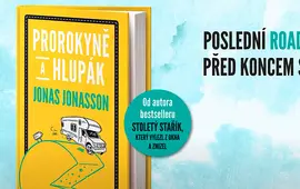 Prorokyně a hlupák, Jonas Jonasson, magazín KULT*Brno