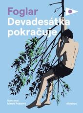 Devadesátka pokračuje, Jaroslav Foglar, nakladatelství Albatros, magazín KULT* Brno