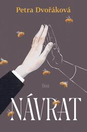 Petra Dvořáková, Návrat, Host, recenze, knihy, literatura, magazín KULTINO*Brno