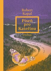 Píseň pro Kateřinu,Robert Kapal, Vyšehrad, recenze, magazín KULTINO*Brno